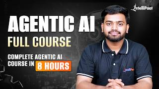 Agentic AI Full Course for Beginners 2026 | Complete AI Agents Tutorial | Intellipaat