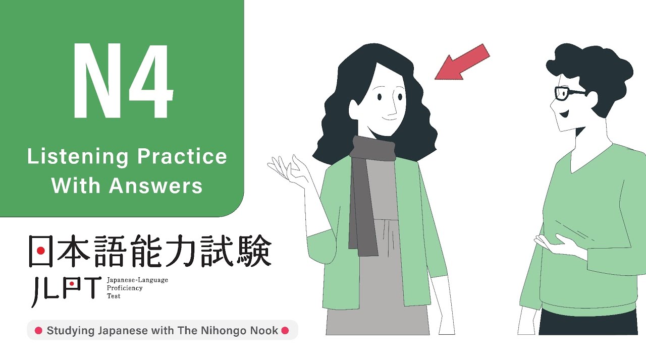 JLPT N4 JAPANESE LISTENING PRACTICE TEST 2024 WITH ANSWERS (ちょうかい )