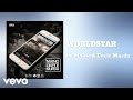 Maino & Uncle Murda - WORLDSTAR  (AUDIO)