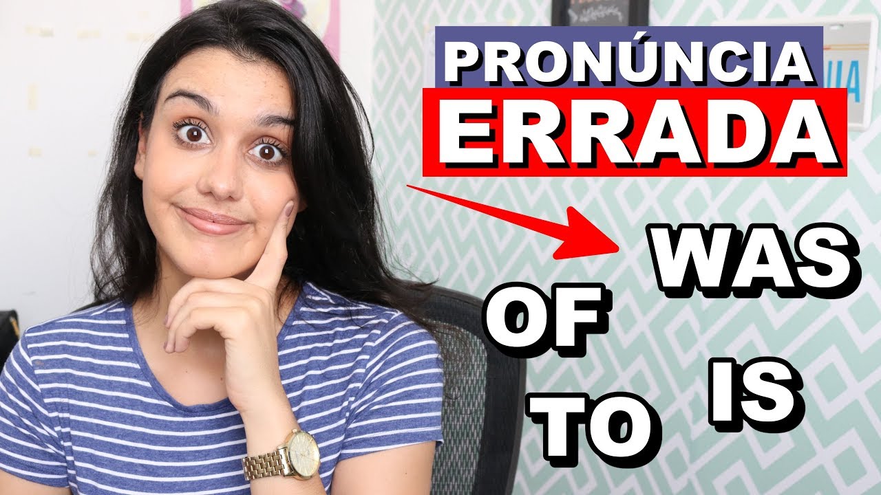 10 PALAVRAS SIMPLES QUE PRONUNCIAMOS ERRADO