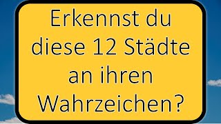 Erkennst du diese 12 (dt.) Städte an ihren Wahrzeichen 🏰⛪🇩🇪