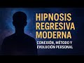 Hipnosis Regresiva Moderna: Conexión, Método y Evolución Personal (Sesión Explicativa)