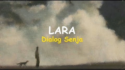 Lara | Dialog Senja (lirik)