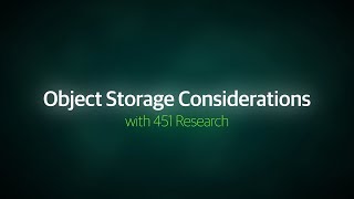Object Storage Considerations with 451 Research Net Worth