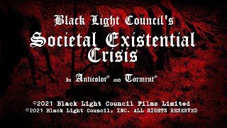Black Light Council - Societal Existential Crisis
