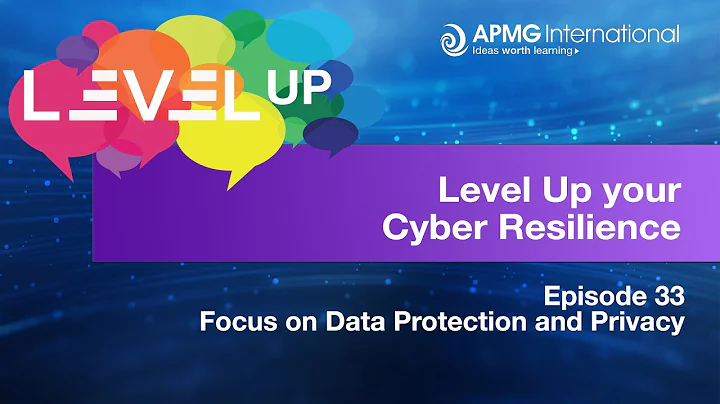 Episode 33 - Level Up your Cyber Resilience - Focu...