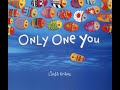 Only one you