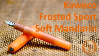 Kaweco Frosted Sport Soft Mandarin - Review screenshot 2
