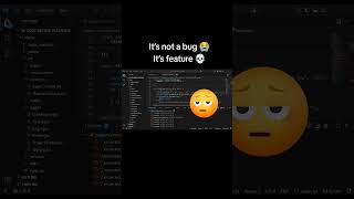 It’s not a bug 😭It’s feature 💀#coding #programming #developerslife