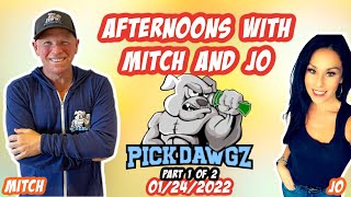 Afternoon With Mitch and Jo 1/24/22 - Sports, Betting & More