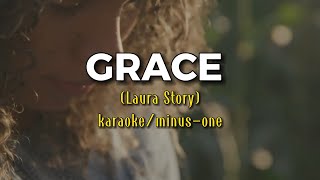 Grace Laura Story (karaoke/minus-one)