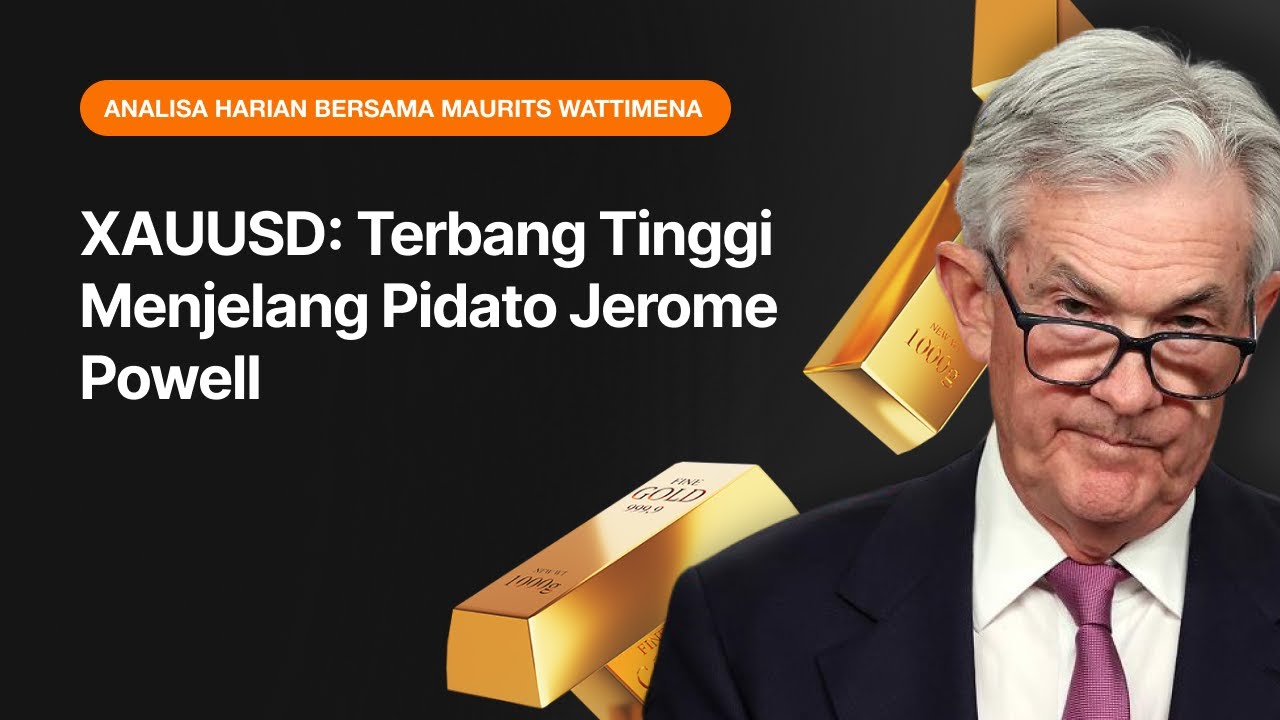 XAUUSD: Terbang Tinggi Menjelang Pidato Jerome Powell | AMarkets