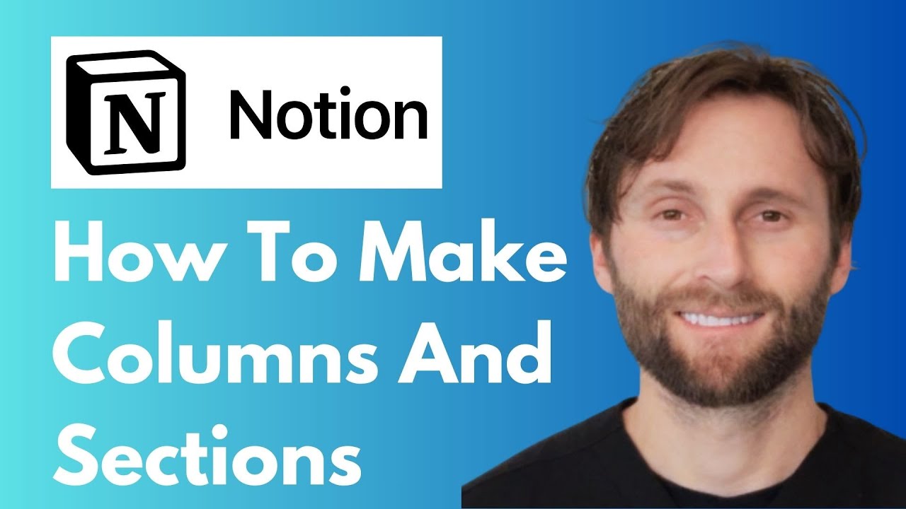How to Make Columns and Sections in Notion [Full Guide 2026] - YouTube
