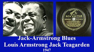 Jack Armstrong Blues - Louis Armstrong - Jack Teagarden - 1947