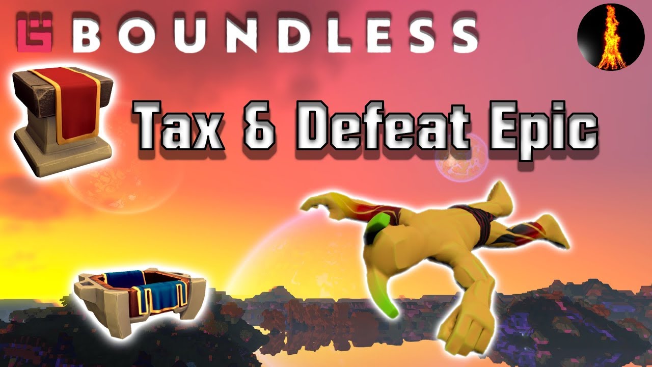 Tax and Defeat Epics | Boundless v.213