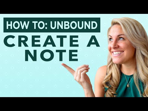 How to: Unbound - Create A Note