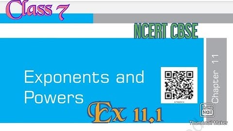 Exponents & Powers : Exercise 11.1 (Mathematics) | Chapter 11 | Class  7| NCERT CBSE