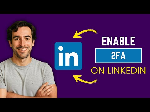Enhance Your LinkedIn Account SECURITY With 2FA Protection