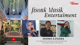 🔴LIVE RESEPSI ORANG TUA MEMPELAI PRIA || WEDDING HAFIDZ & FARIDA [ 19 April 2026 ]
