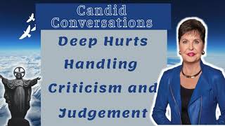 ༺ Candid Conversations- Deep Hurts Handling Criticism and Judgement ༻❣#JoyceMeyer​ ❣