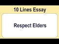 10 lines on respect elders  essay on respect elders in english  respect elders essay writing