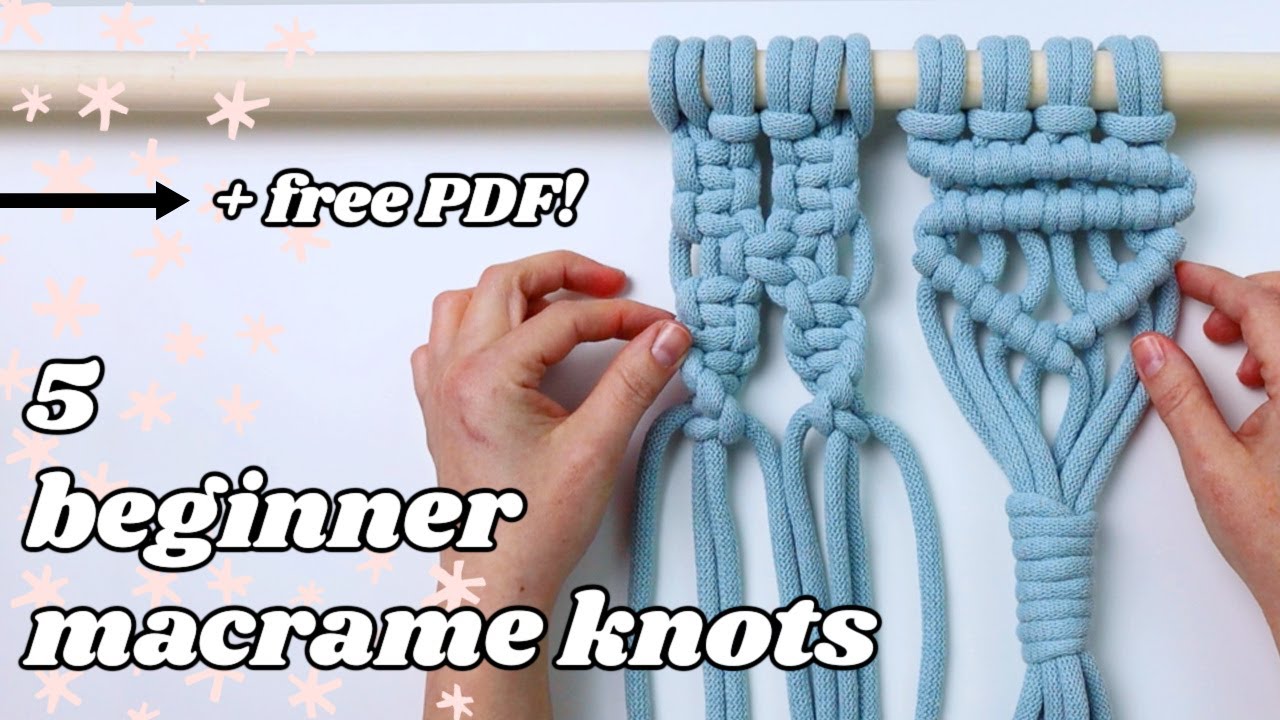 Learn How to Make Macrame Knots and Projects for Free