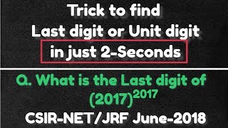 How to find Last digit in 2-Seconds | Q.5 of CSIR-NET June-2018 | Online Physics |
