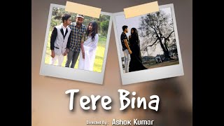 Tere Binamusic Video Ak Creation2021