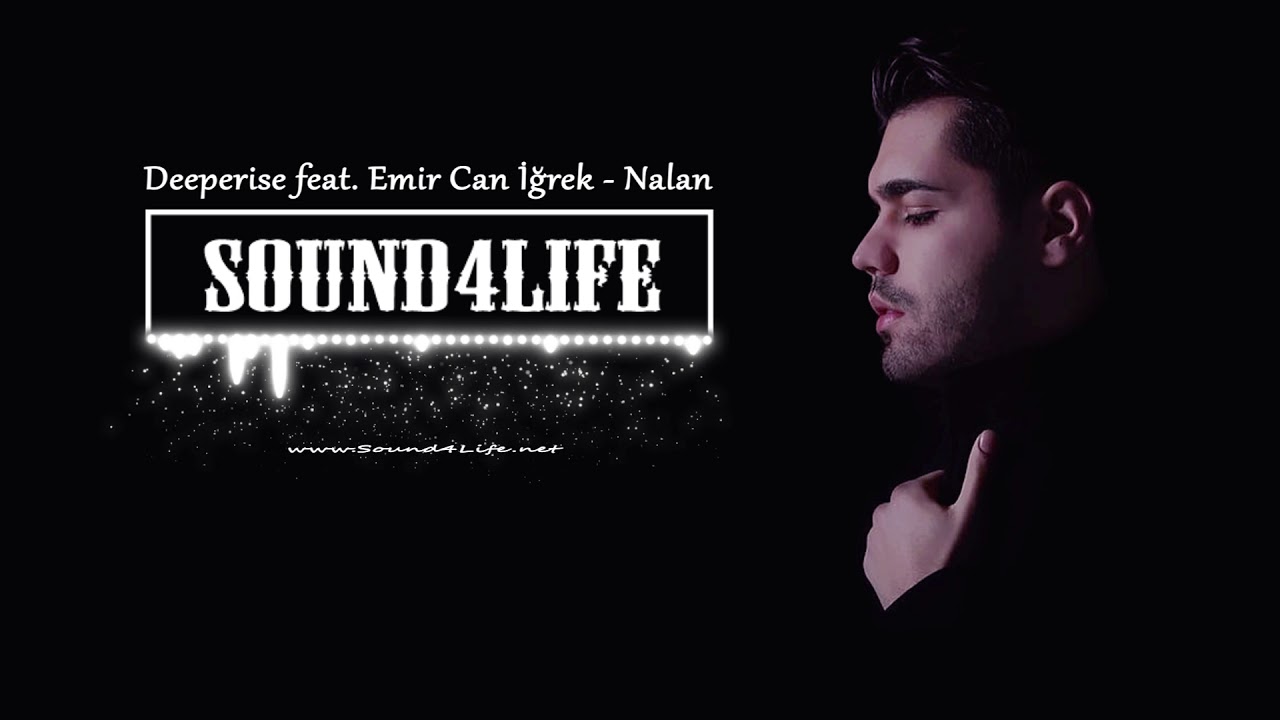 Nalan Deeperise - Nalan (feat. Emir Can İğrek) - YouTube