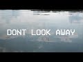 Boy Hazy - "Don't Look Away" (Official Video)