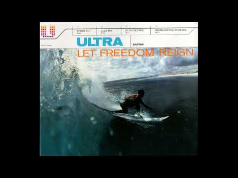 Ultra — Ultra - Let Freedom Reign (Instrumental Club Mix)