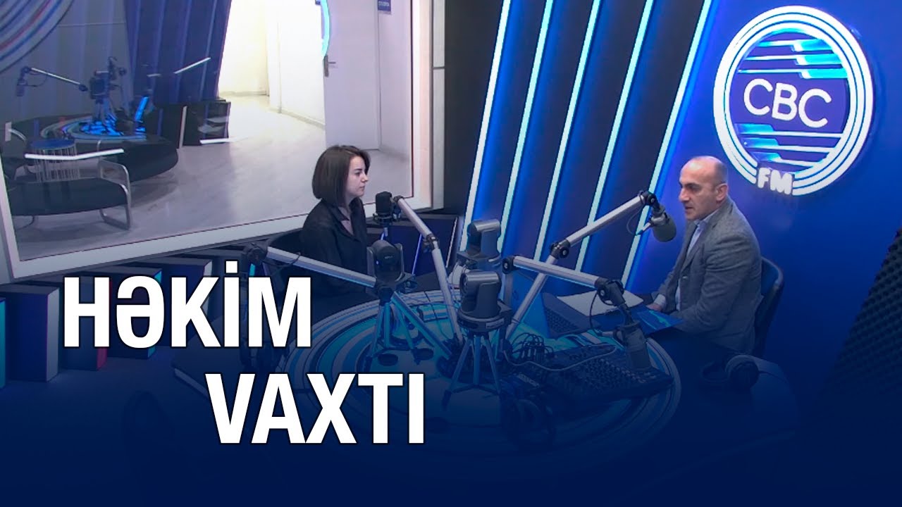 Həkim vaxtı – Zəlzələnin fəsadlarından necə qorunmaq olar?