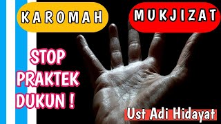 Perbedaan Karomah dengan Mukjizat | Kalam Ulama, ust Adi Hidayat