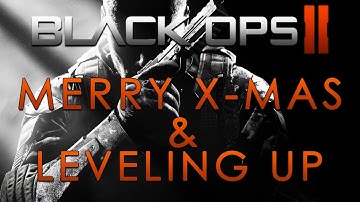 BO2 - Merry X-mas, Leveling Up (BO2 Gameplay/Commentary)