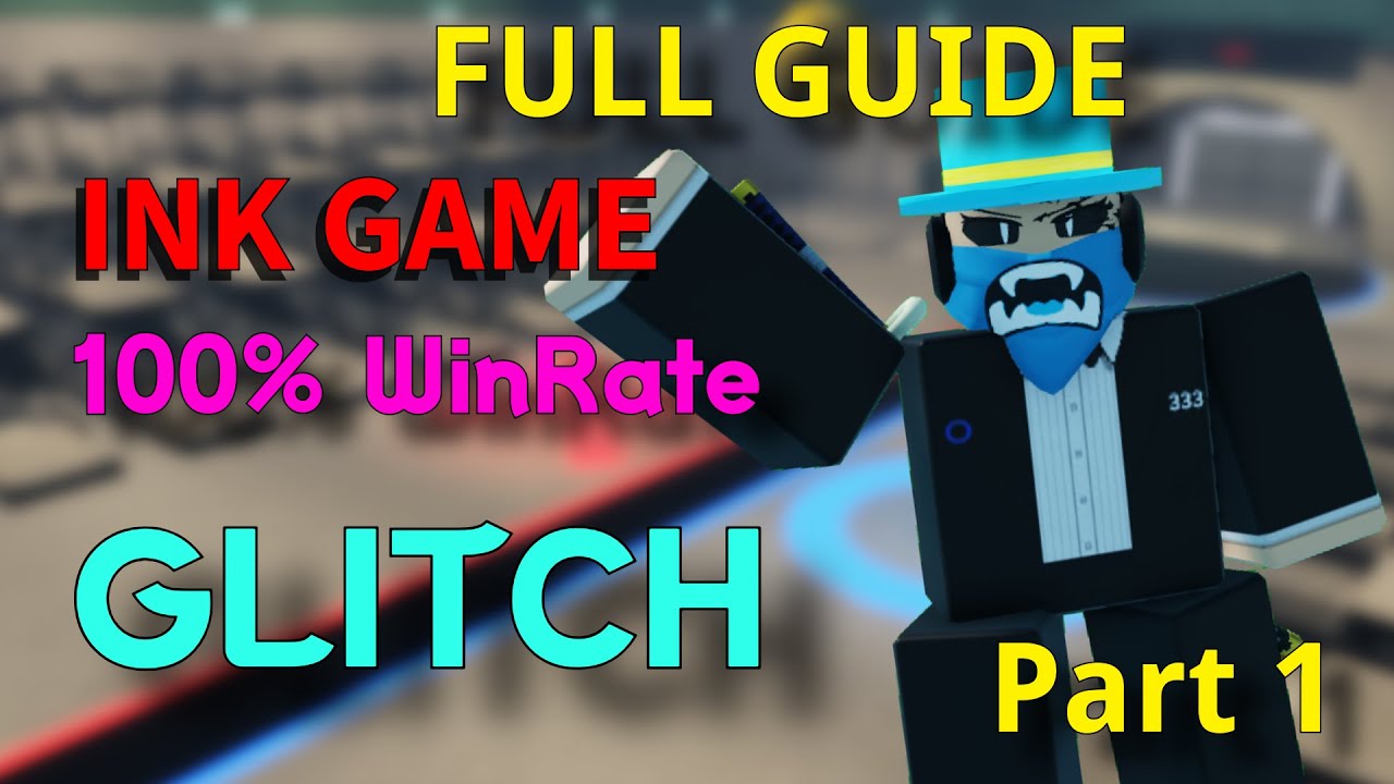 Ink Game FULL GUIDE Part 1 + 100% WinRate Glitch (Patched) - YouTube