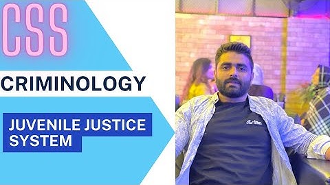 Criminology Lecture #8 | Juvinile Justice System| CSS | PMS