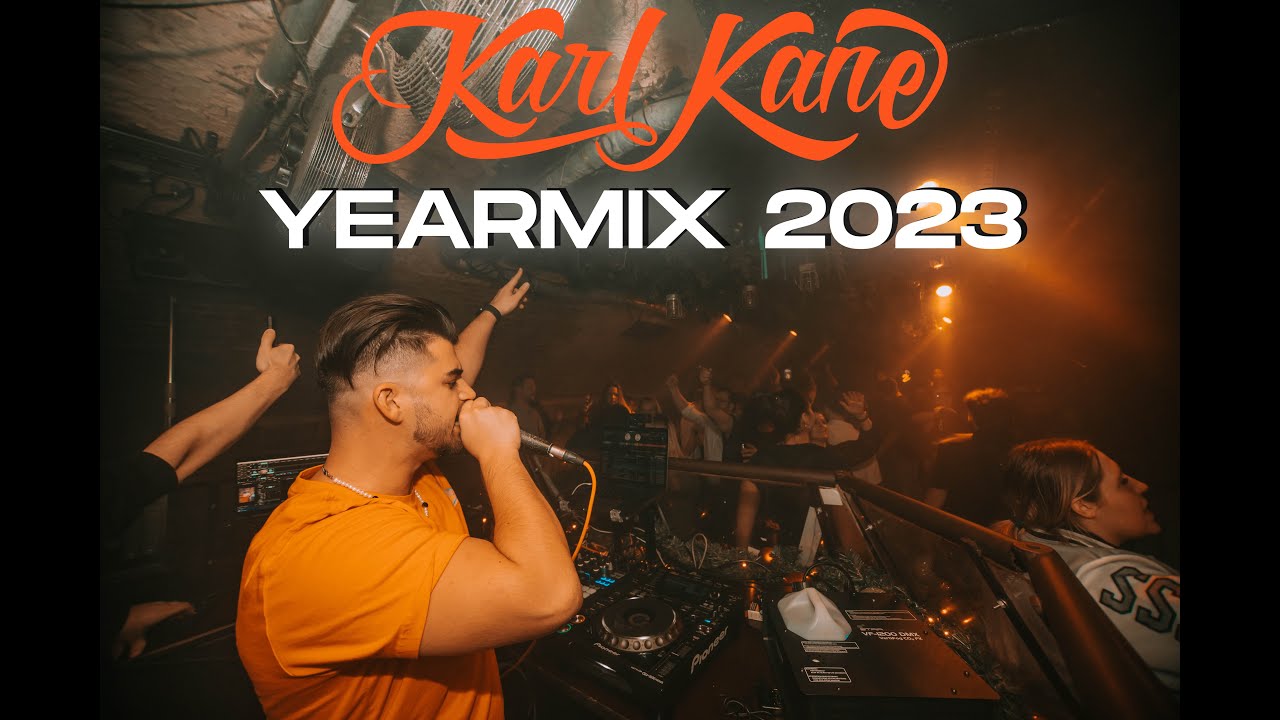 KARL KANE - YEARMIX 2023