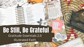Be Still, Be Grateful || Bible Journal Process || Gratitude Essentials 2.0 || Illustrated Faith