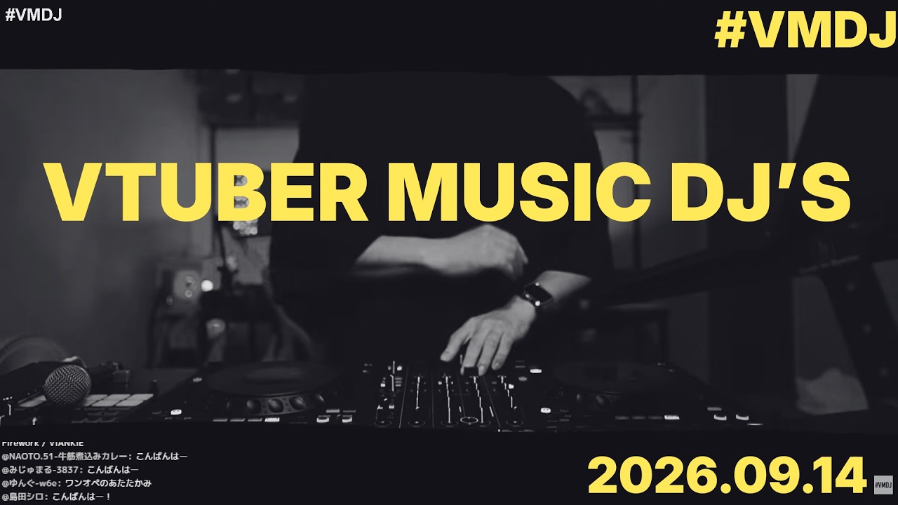 VTuber Music DJ's 2026/9/14 #VMDJ | DJ TAKUYA the bringer