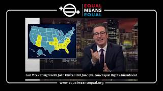 Full Last Week Tonight with John Oliver/HBO June 9th, 2019: Equal Rights Amendment Guide