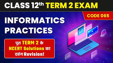 Informatics Practices Class 12 NCERT Solutions | NCERT Solutions IP Class 12 (Code 065) 2024-25