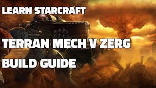 Learn Starcraft! - Terran v Zerg Mech Build Order! (Updated 2018)