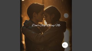 Dont Stop Loving Me