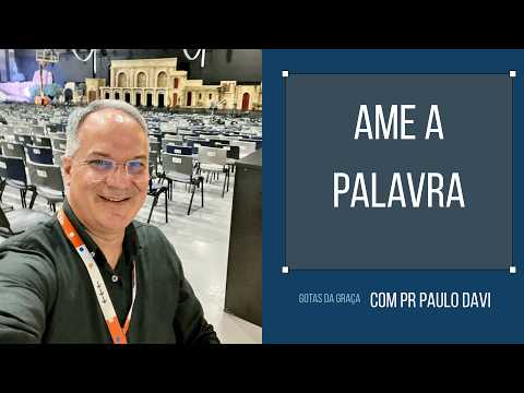 021 2026 AME A PALAVRA GOTAS DA GRACA PAULODAVI