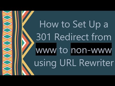 How to Set Up a 301 Redirect from www to non-www using URL Rewriter