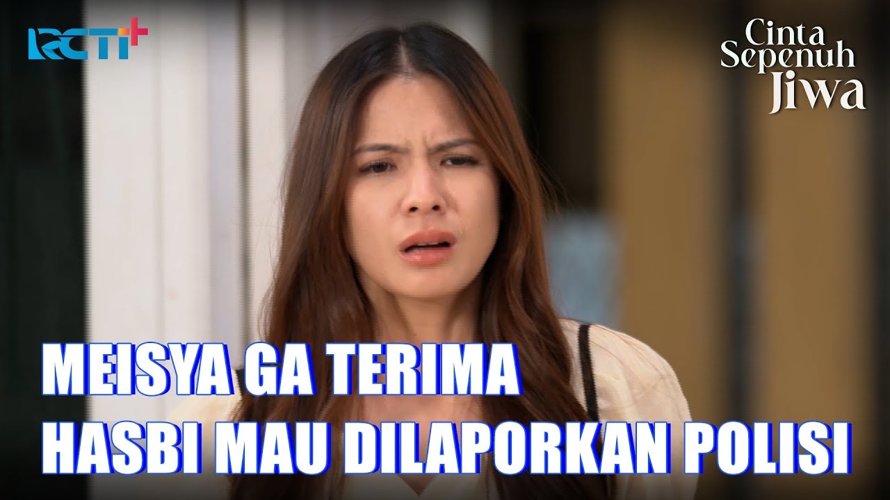 NIAT BAIK LALA & JULIAN MALAH BUAT MEISYA SEDIH #CintaSepenuhJiwa #RCTIPLUSOfficial