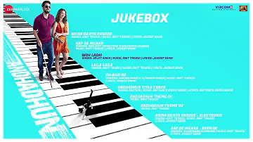 AndhaDhun   Full Movie Audio Jukebox  Ayushmann Khurrana  Radhika Apte  Amit Trivedi