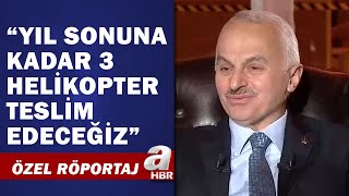 TUSAŞ Genel Müdürü Prof. Dr. Temel Kotil’den A Haber’de müjdeli haberler... | A Haber