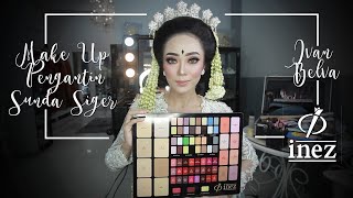 Proses Makeup Pengantin Sunda Putri | 100% Menggunakan Inez Cosmetics