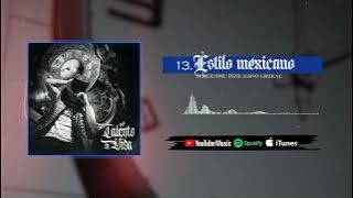 13. ESTILO MEXICANO - Doble ONE ft. @ElKanoOfficial #TALENTODEVIDA